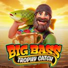 Big Bass Trophy Catch