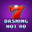 Dashing Hot 40