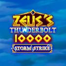 Zeus's Thunderbolt 10000 Storm Strike