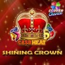 Shining Crown Cash Heat