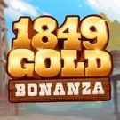 1849 Gold Bonanza