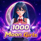 1000 Moon Girls