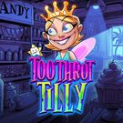 Toothrot Tilly