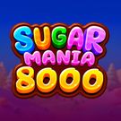 Sugar Mania 8000