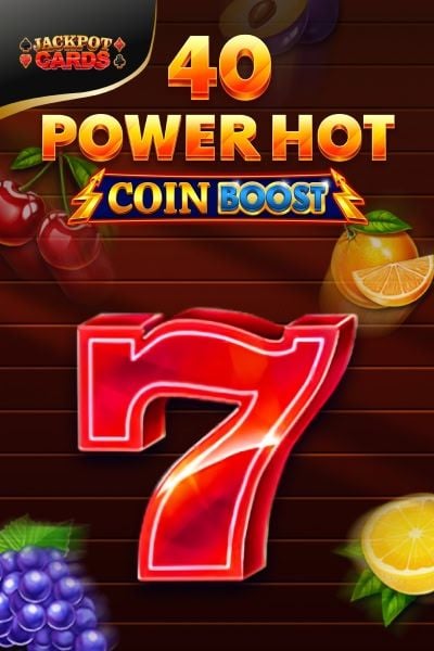 40 Power Hot Coin Boost