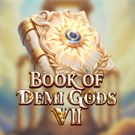 Book of Demi Gods VII