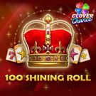 100 Shining Roll