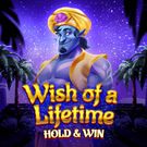 Wish of a Lifetime: Hold & Win
