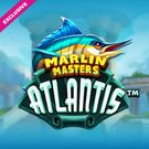 Marlin Masters: Atlantis
