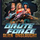 Brute Force: Alien Onslaught