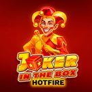 Joker in the Box Hotfire