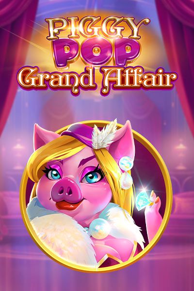 Piggy Pop Grand Affair