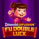 Fu Double Luck Diamond Explosion