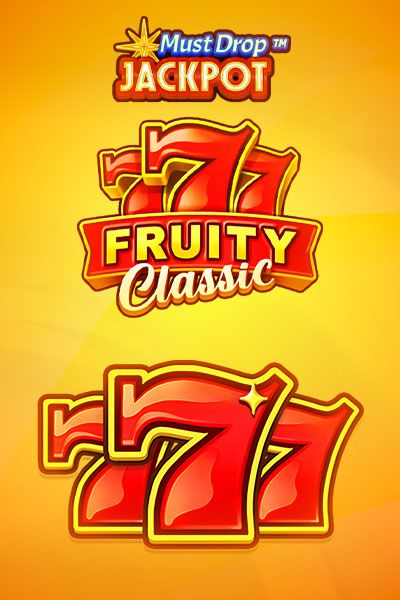 Must Drop JACKPOT 777 Fruity Classic
