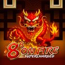 8’s On Fire: Supercharged