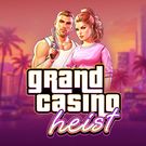 Grand Casino Heist