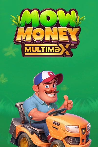 Mow Money MULTIMAX