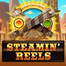 Steamin’ Reels