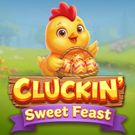Cluckin' Sweet Feast
