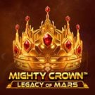 Mighty Crown: Legacy of Mars