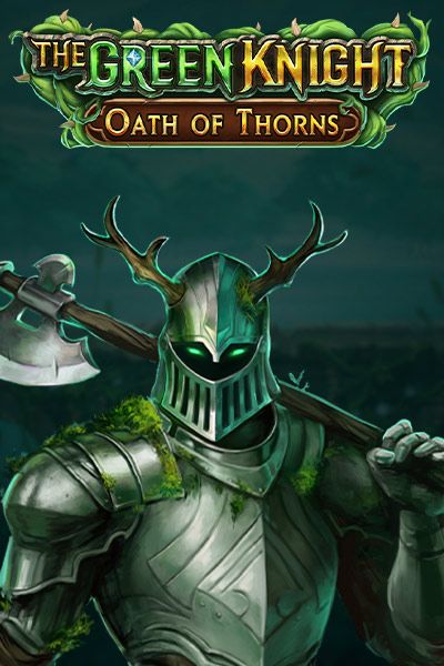 The Green Knight Oath of Thorns