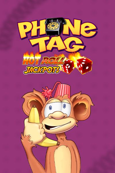 Phone Tag Hot Roll Jackpots