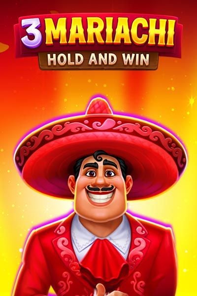 3 Mariachi: Hold & Win