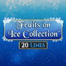 Fruits On Ice Collection 20 Lines