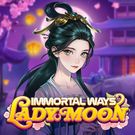 Immortal Ways Lady Moon