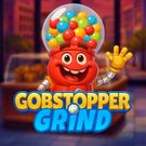 Gobstopper Grind