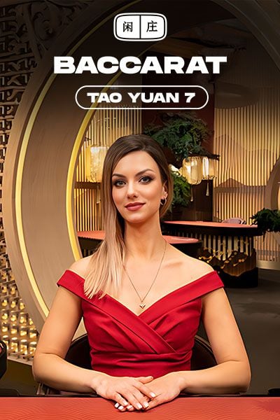 Tao Yuan Baccarat 7